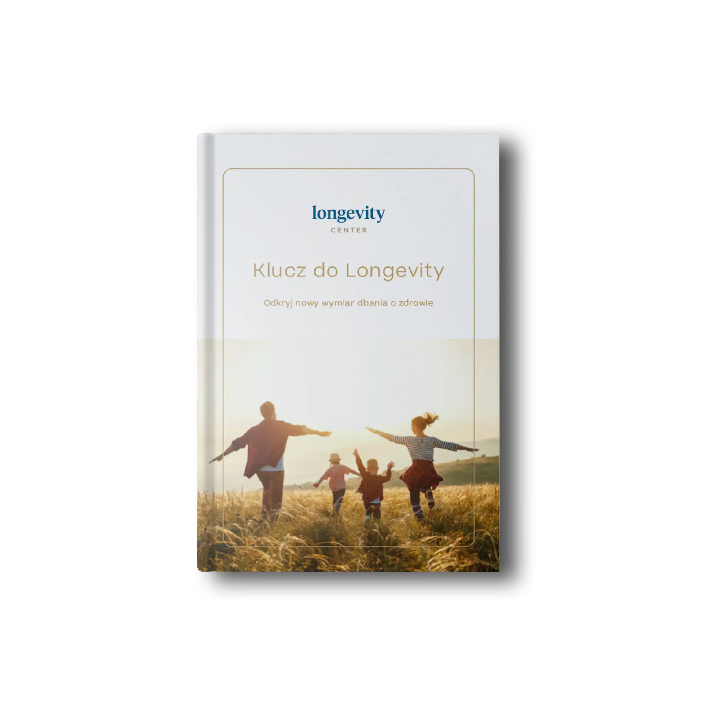 EBOOK: "The Key to Longevity: Discover a New Dimension of Health Care"